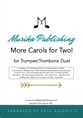 More Carols for Two - Trumpet and Trombone Duet P.O.D cover